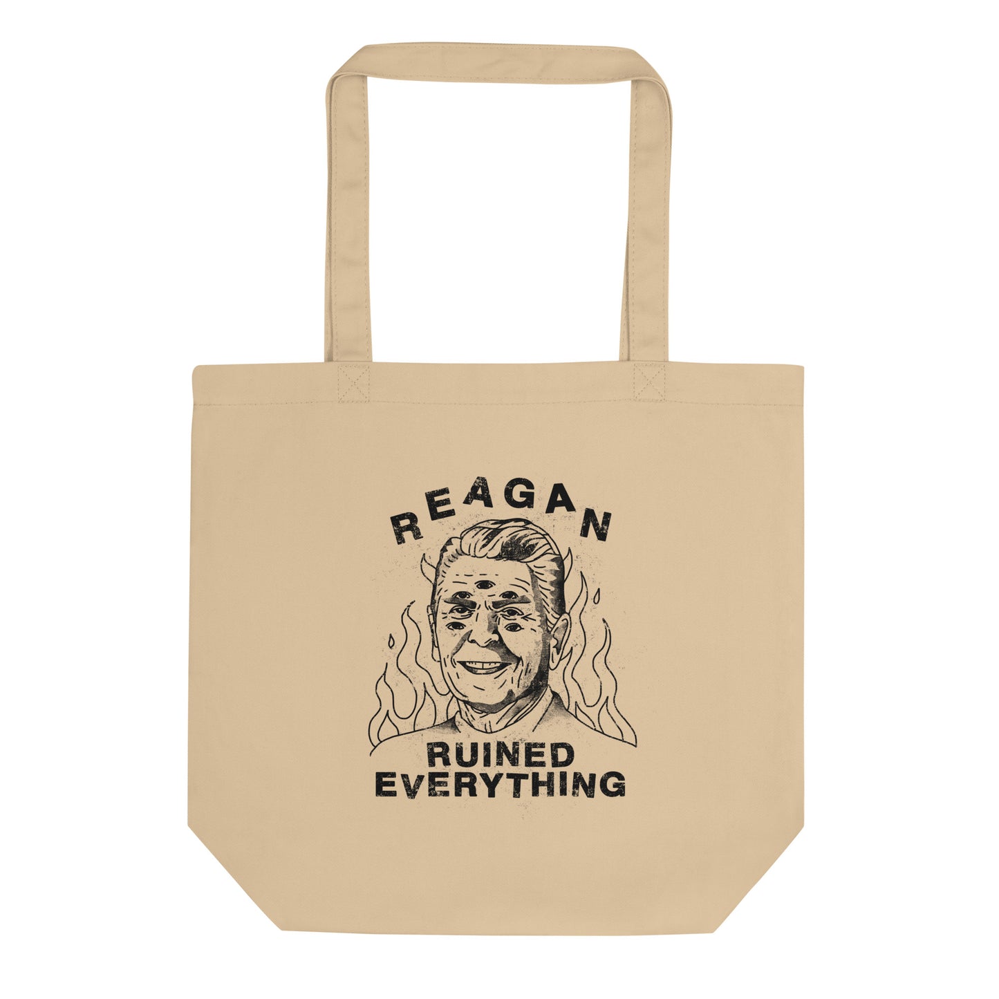 Reagan Ruined Everything! Tote Bag